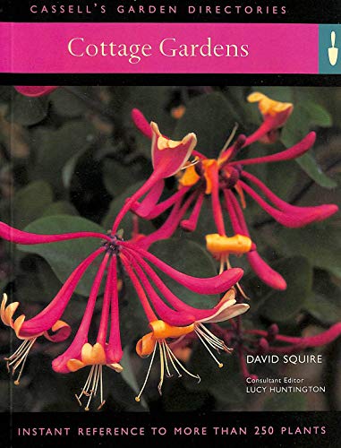 Stock image for Cottage Gardens : Instant Reference to More Than 250 Plants for sale by Better World Books