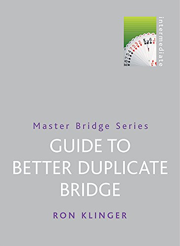 Master Bridge Series Guide to Better Duplicate Bridge