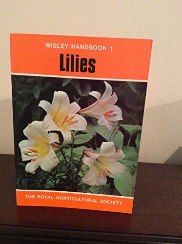 Stock image for Lilies (Rhs Wisley Handbooks) for sale by Half Price Books Inc.