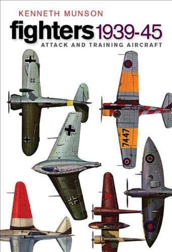 Beispielbild fr Fighters 1939-45: Attack and Training Aircraft zum Verkauf von Nelsons Books