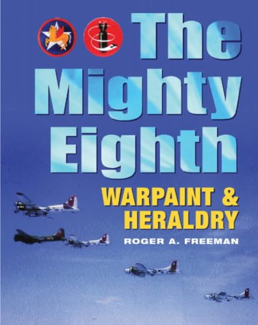 Mighty Eighth Warpaint and Heraldry (9780304363506) by Freeman, Roger A.