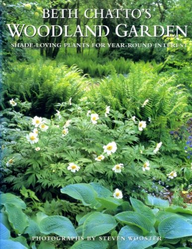 Stock image for Beth Chatto's Woodland Garden: Shade-Loving Plants for Year-Round Interest for sale by Irish Booksellers