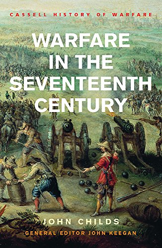 9780304363735: Warfare in the Seventeenth Century (Cassell History Of Warfare)