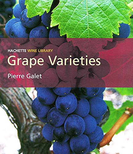 Stock image for Grape Varieties (Hachette Wine Library) for sale by Seattle Goodwill