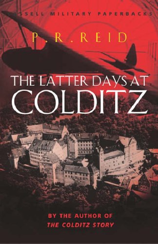 Stock image for The Latter Days at Colditz (Cassell Military Paperbacks) for sale by Book Deals
