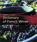 Imagen de archivo de Dictionary of French Wines a la venta por Off The Shelf