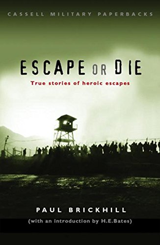 Beispielbild fr Escape or Die: True stories of heroic escapes (CASSELL MILITARY PAPERBACKS) zum Verkauf von WorldofBooks