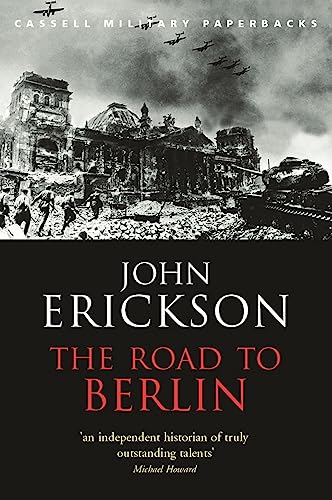 Beispielbild fr The Road To Berlin (W&N Military) zum Verkauf von WorldofBooks