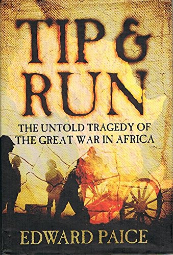 9780304365654: Tip and Run: The Great War in Africa 1914-1918