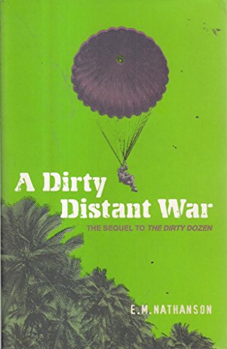 Beispielbild fr A Dirty Distant War (Cassell Military Paperbacks) zum Verkauf von WorldofBooks