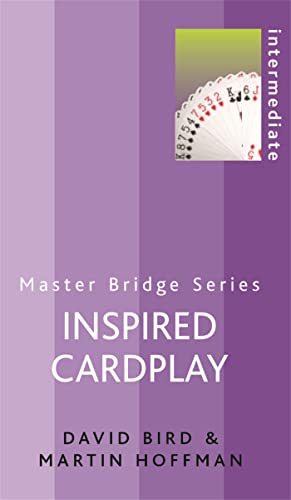 Inspired Cardplay (Master Bridge Series) (9780304365869) by Bird, David; Hoffman, Martin