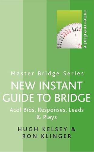 9780304365975: New Instant Guide to Bridge: Acol Bids, Responses, Leads & Play (MASTER BRIDGE)