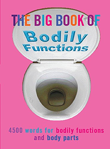 The Big Book of Bodily Functions (9780304366064) by [???]