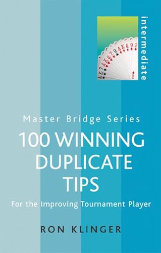 Beispielbild fr 100 Winning Duplicate Tips: For the Improving Tournament Player (MASTER BRIDGE) zum Verkauf von WorldofBooks