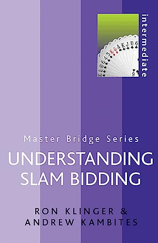 9780304366156: Understanding Slam Bidding (MASTER BRIDGE)