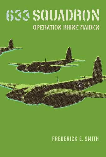 Stock image for 633 Squadron: Operation Rhine Maiden (Cassell Military Paperbacks) for sale by HPB-Ruby