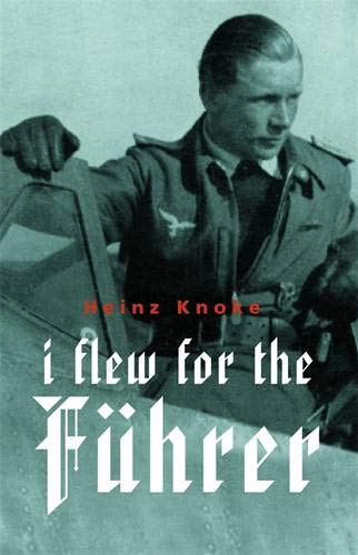 9780304366385: I flew for the Fuhrer (CASSELL MILITARY PAPERBACKS)