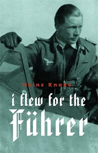 Stock image for I flew for the Fuhrer (CASSELL MILITARY PAPERBACKS) for sale by WorldofBooks