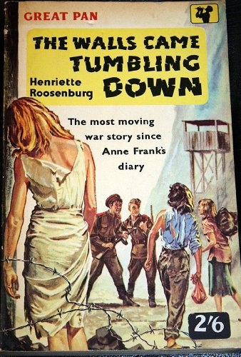 9780304366507: And the Walls Came Tumbling Down: Escape from the Gestapo (Cassell Military Paperbacks)