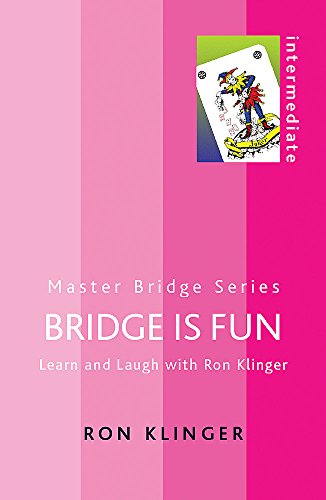 9780304366682: Bridge is Fun: Learn and Laugh with Ron Klinger (MASTER BRIDGE)