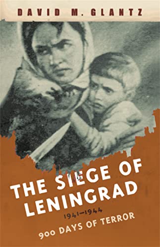 Stock image for The Siege of Leningrad: 900 Days of Terror for sale by WorldofBooks
