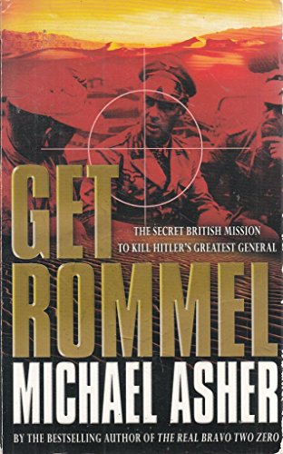 Stock image for Get Rommel: The secret British mission to kill Hitler's greatest general (Cassell Military Paperbacks) for sale by AwesomeBooks