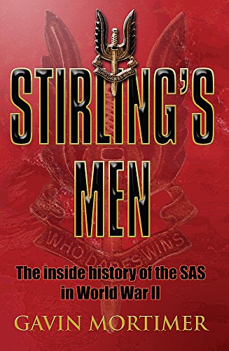 Imagen de archivo de Stirling's Men: The Inside History of the SAS in World War II (Cassell Military Paperbacks) a la venta por SecondSale