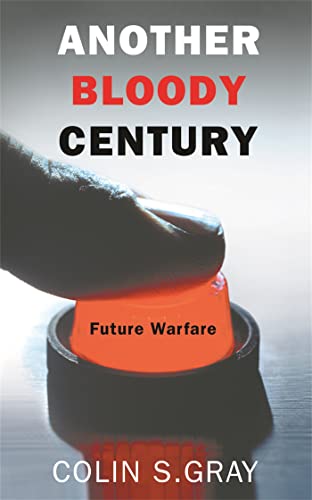 9780304367344: Another Bloody Century: Future Warfare (Phoenix Press)