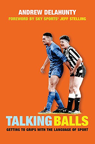 Imagen de archivo de Talking Balls: The Language of Sport a la venta por WorldofBooks