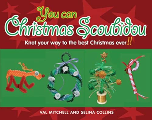 YOU CAN CHRISTMAS SCOUBIDOU, Knot Your Way To the Best Christmas Ever