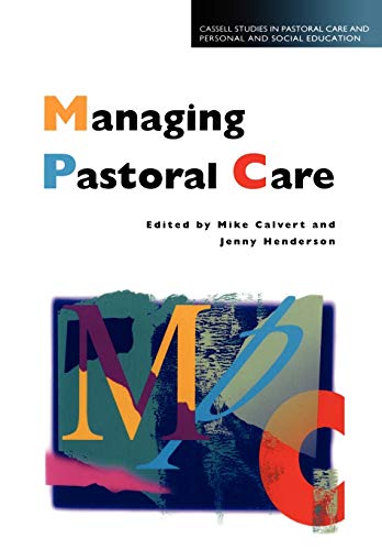 Stock image for Managing Pastoral Care (Cassell Studies in Pastoral Care & Personal & Social Education) for sale by WorldofBooks