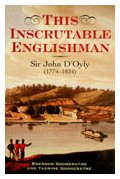 This Inscrutable Englishman: Sir John D'Oyly (1774-1824),