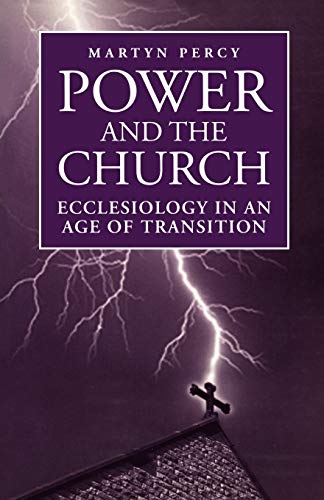 Imagen de archivo de Power and the Church: Ecclesiology in an Age of Transition a la venta por WorldofBooks