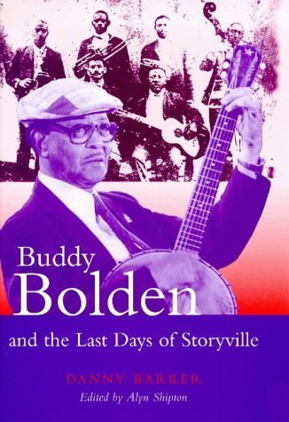 9780304701063: Buddy Bolden and the Last Days of Storyville (Bayou Press Series)