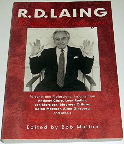 9780304701155: R D Laing: Creative Destroyer