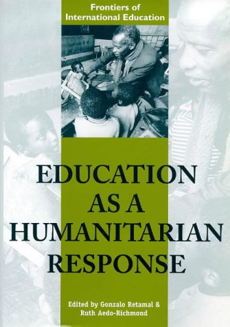 Stock image for Education As a Humanitarian Response (Frontiers of International Education) for sale by Wonder Book