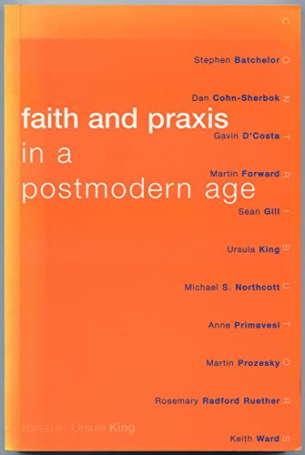 Beispielbild fr Faith and Praxis in a Postmodern Age zum Verkauf von WorldofBooks