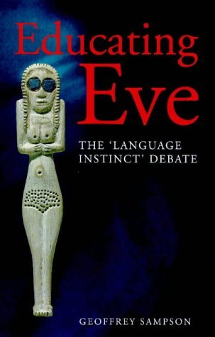 Stock image for Educating Eve: Language Instinct Debate (Open Linguistics S.) for sale by WorldofBooks