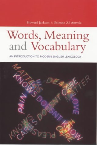 9780304703951: Words, Meaning and Vocabulary: An Introduction to Modern English Lexicology