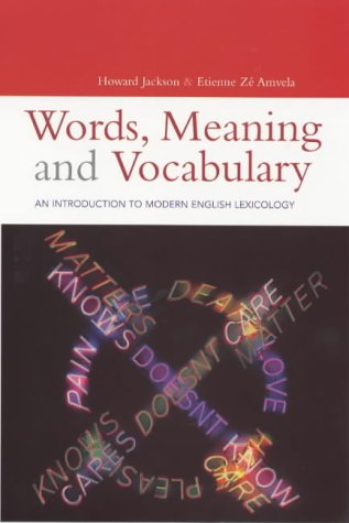 9780304703968: Words, Meaning and Vocabulary: An Introduction to Modern English Lexicology