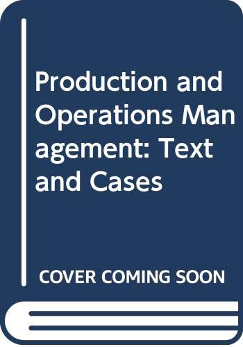 Beispielbild fr Production and Operations Management: Text and Cases zum Verkauf von Anybook.com