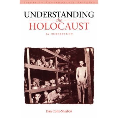 9780304704439: Understanding the Holocaust: An Introduction (Issues in contemporary religion)