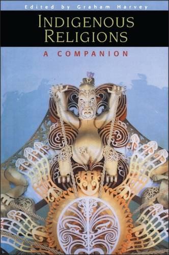 9780304704477: Indigenous Religions: A Companion