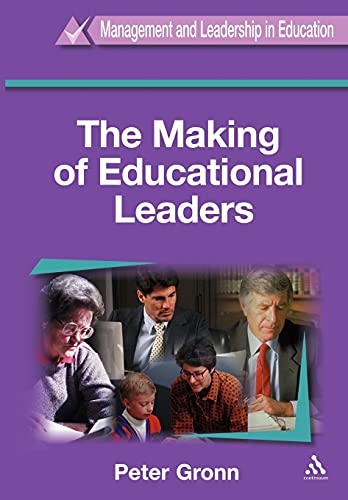 Stock image for Making of Educational Leaders (Management and Leadership in Education) for sale by MusicMagpie