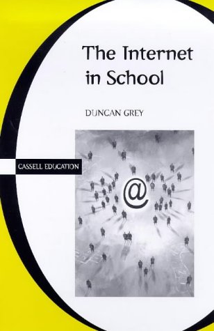 Imagen de archivo de The Internet in School (Cassell education series) a la venta por WorldofBooks