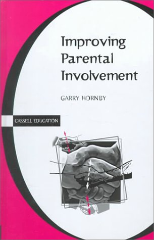 Improving Parental Involvement (Education Series) (9780304705511) by Hornby, Garry