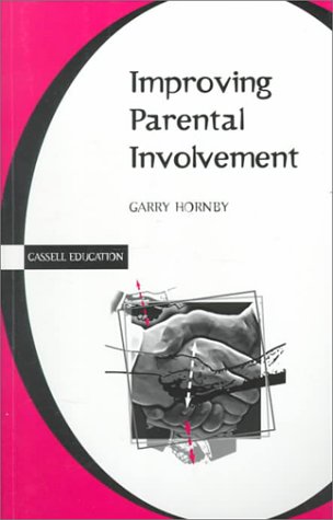 Improving Parental Involvement (Education Series) (9780304705528) by [???]