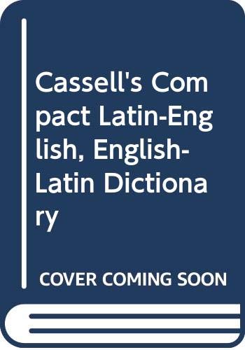 Beispielbild fr Cassell's New Compact Latin-English, English-Latin Dictionary zum Verkauf von WorldofBooks