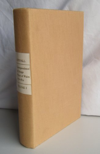 Stock image for The correspondence of George, Prince of Wales 1770-1812, Volume I: 1770-1789 for sale by ThriftBooks-Atlanta