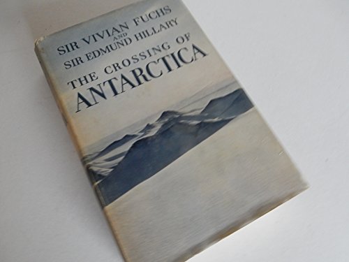 Beispielbild fr Crossing of Antarctica zum Verkauf von Reuseabook